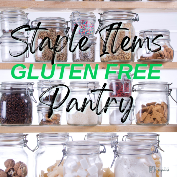 Staple Gluten Free Pantry Items