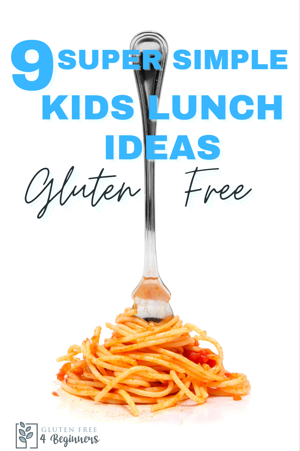 9 Simple Gluten Free Kids Lunch Ideas - Gluten Free 4 Beginners