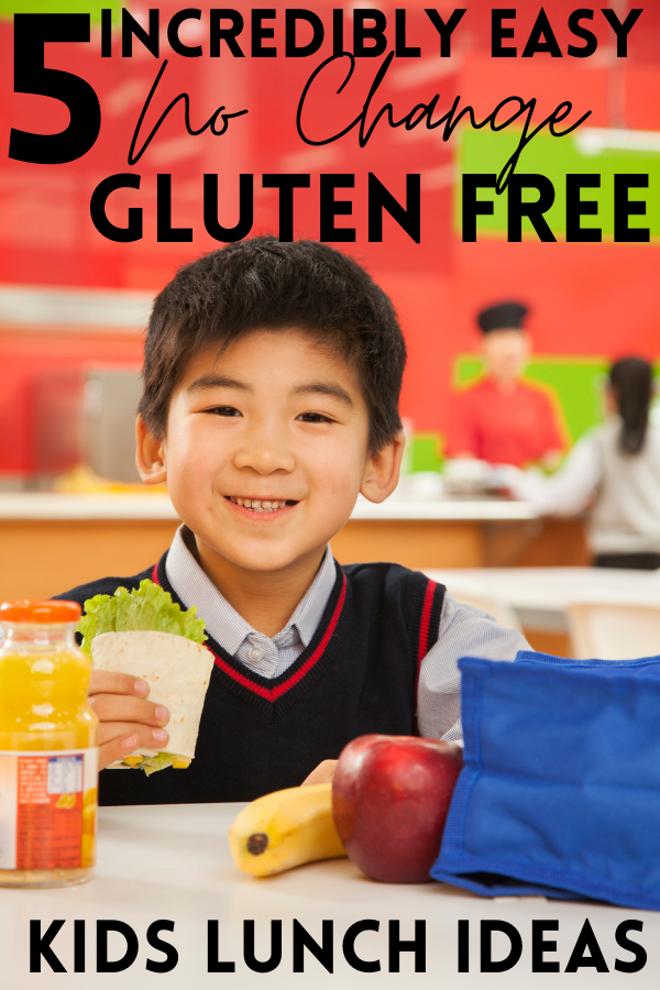 5 Incredibly Easy No Change Gluten Free Kids Lunch Ideas