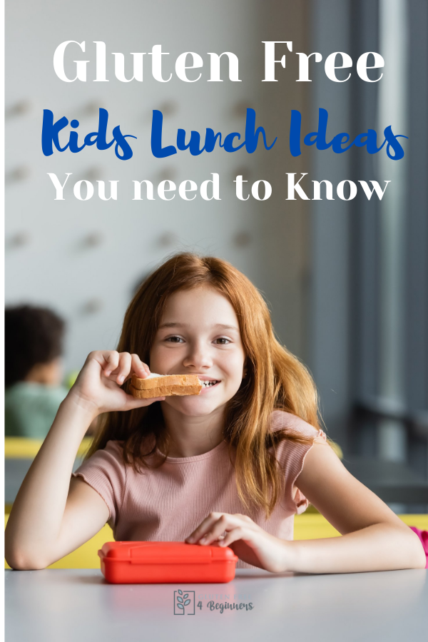 Gluten Free Kids Lunch Ideas You Need to Know