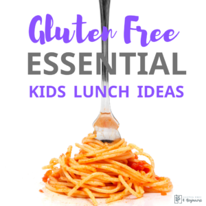 Gluten Free Kids Lunch Ideas