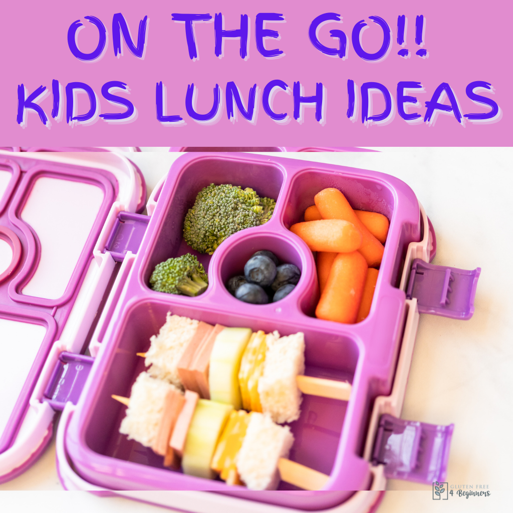 4 Essential Gluten Free Kids Lunch Ideas on the Go - Gluten Free 4