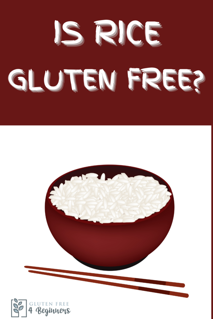 Is rice gluten free?