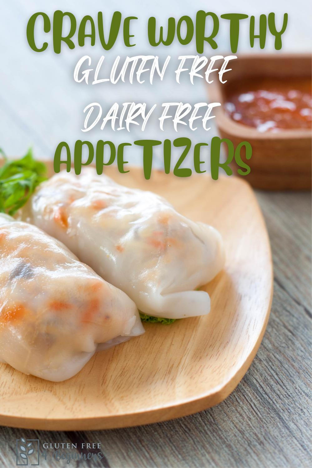 The Ultimate List of Dairy and Gluten Free Appetizers - Gluten Free 4