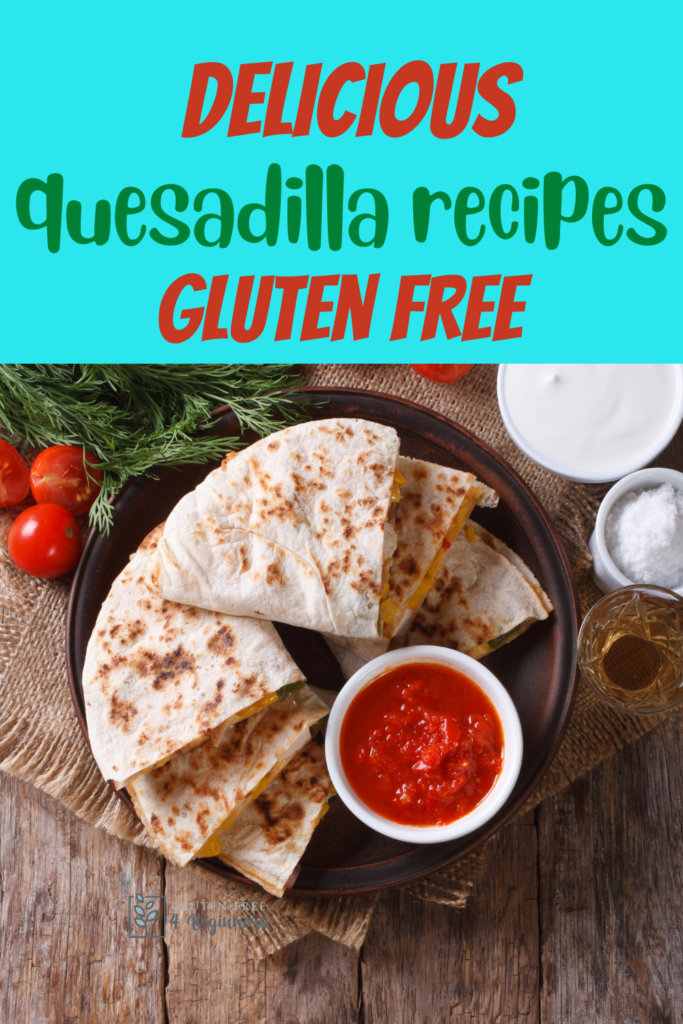 gluten free quesadilla