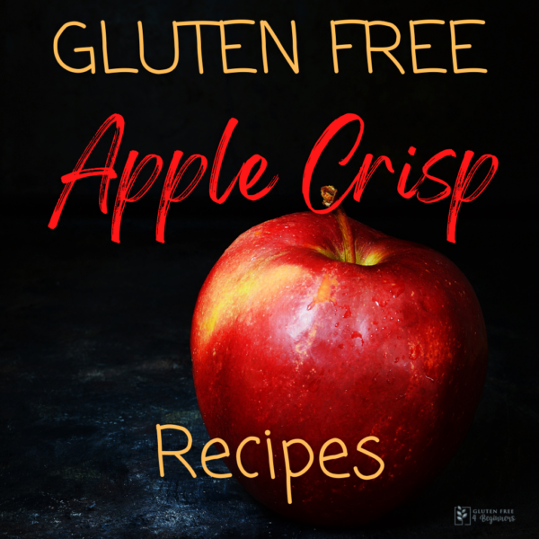 The Best Recipe for Gluten Free Apple Crisp
