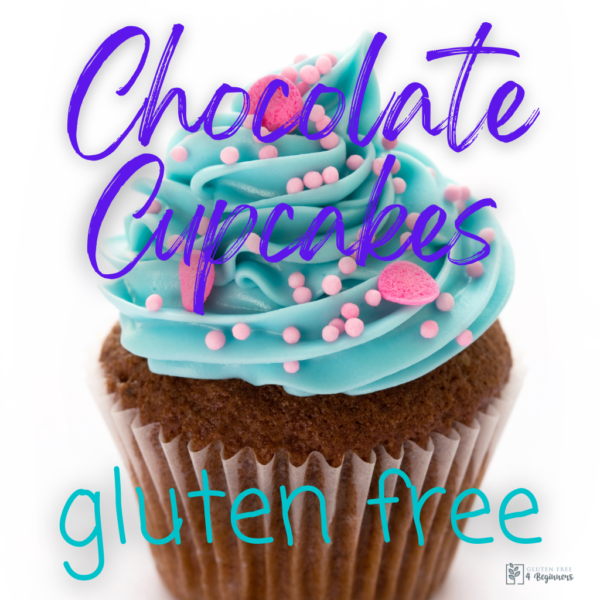 Chocolate Gluten Free Cupcakes – No Fail Recipe