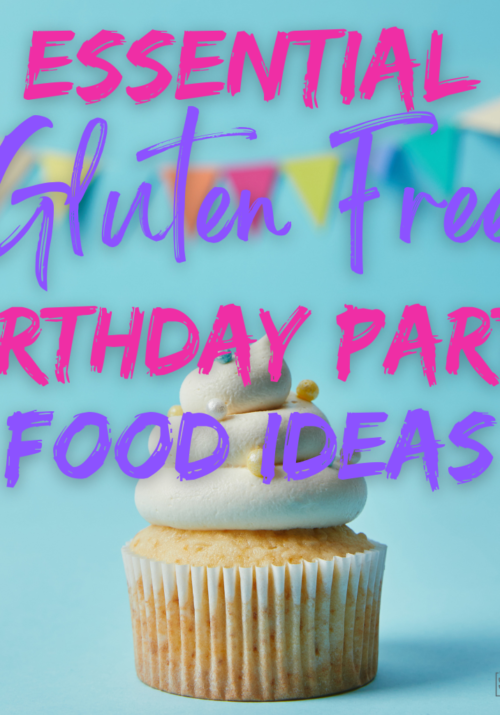 Gluten Free Birthday Party Food Ideas