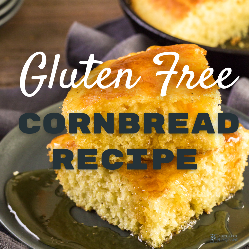 the-ultimate-recipe-for-gluten-free-cornbread-gluten-free-4-beginners