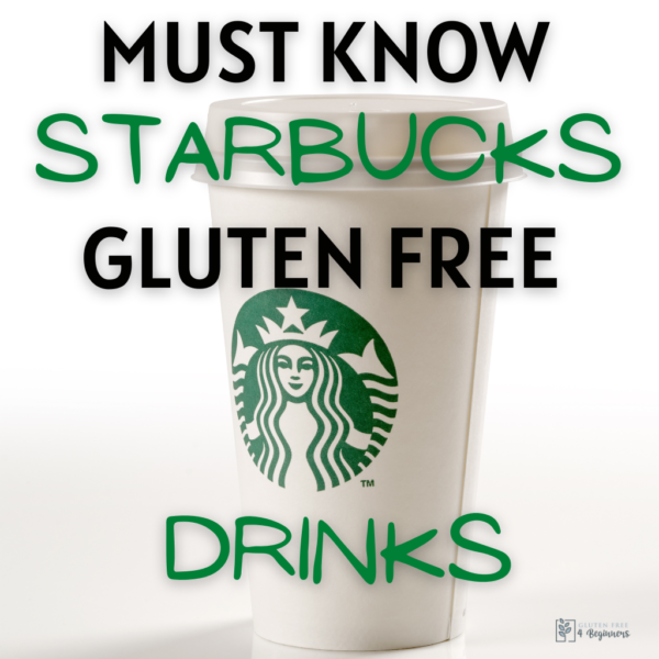 Must Know Starbucks Gluten Free Drinks
