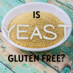 Is Yeast Gluten Free?