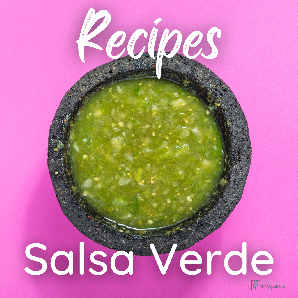 Recipes For Salsa Verde Gluten Free 4 Beginners 5319